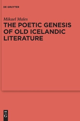 Thumbnail - Mikael Males The Poetic Genesis Of Old Icelandic (gebundene Ausgabe)