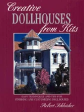 Creative Dollhouses from Kits by Robert Schleicher: Used