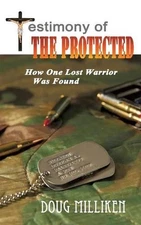 Testimony of The Protected by Doug Milliken (English) Hardcover Book