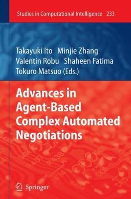 Advances in Agent-Based Complex Automated Negotiations, Hardcover by Ito, Tak...