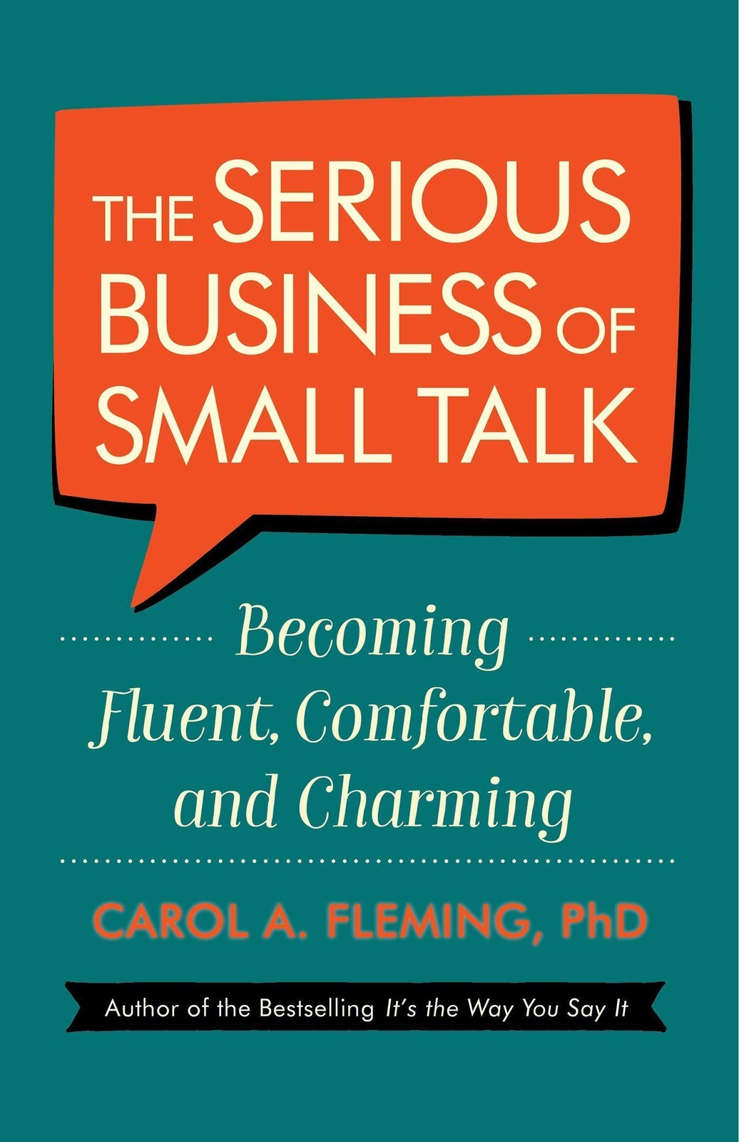 Thumbnail - The Serious Business Of Small Talk: Becoming Fluent, Comfortable, And