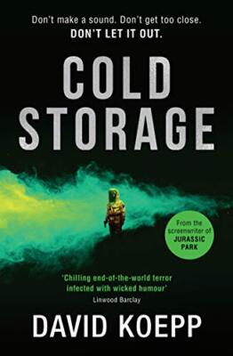 Cold Storage: From the screenwriter of Jurassic Park, comes on .