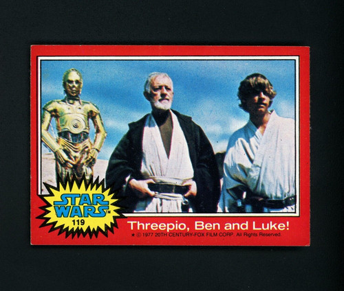 1977 Topps Star Wars #119 Threepio, Ben and Luke!