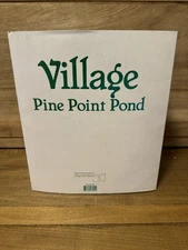 Department 56 village Pine Point Pond Item #52618 Retired New Old Stock