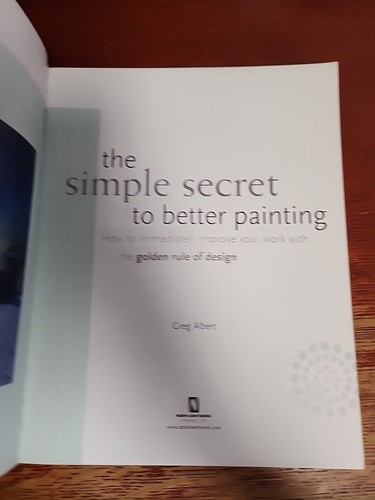 The Simple Secret to Better Painting  by Greg Albert 2003 TPb Golden Rule Design - Imagen 3 de 10