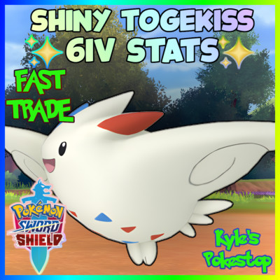   6IV SHINY TOGEKISS   EV'D FAST  BATTLE READY   POKEMON SWORD & SHIELD SWSH