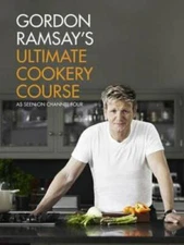 Gordon Ramsay's Ultimate Cookery Course - Hardcover By Ramsay Gordon - GOOD