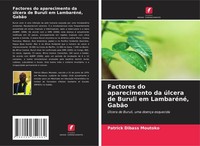 Factores Do Aparecimento Da úLcera De Buruli Em LambaréNé, GabãO Patrick Dibass