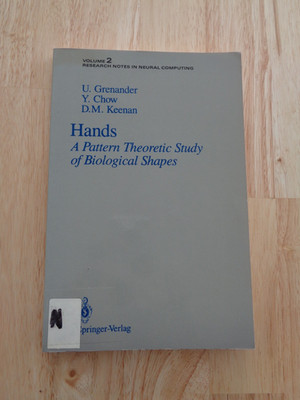 Hands: Pattern Theoretic Study of Biological Shapes, Grenander, Chow, Keenan SC