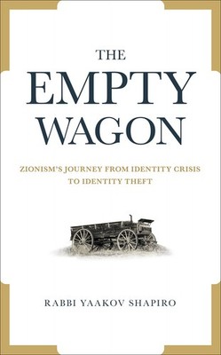 The Empty Wagon: Zionism's Journey from Identity Crisis to Identity Theft