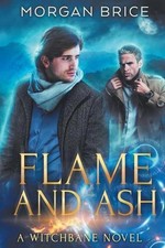 Flame and Ash: A Witchbane Novel by Morgan Brice (English) Paperback Book