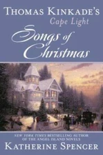 Thomas Kinkade's Cape Light: Songs of Christmas - Hardcover - VERY GOOD