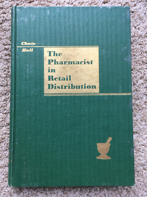 The Pharmacist in Retail Distribution Third Edition 1960