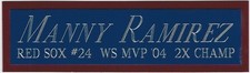MANNY RAMIREZ RED SOX NAMEPLATE AUTOGRAPHED Signed BAT-JERSEY-BASEBALL-PHOTO-CAP