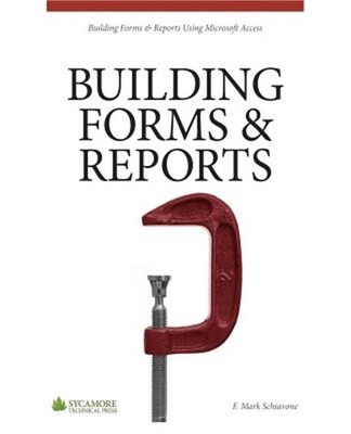 Building Forms & Reports: Using Microsoft Access 2010 (Paperback or Softback)
