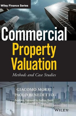 Commercial Property Valuation | Methods and Case Studies | Giacomo Morri (u. a.)