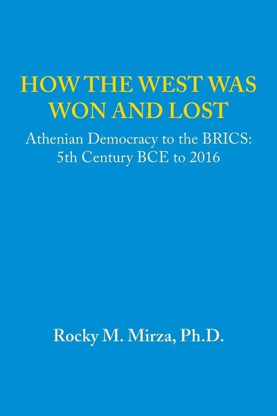 Rocky M. Mirza | How The West Was Won And Lost | Taschenbuch | Englisch (2016)-image