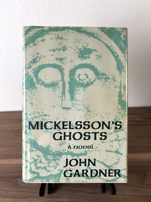 Mickelsson's Ghosts - John Gardner - 1982 Hardcover 1st Edition - Alfred A Knopf