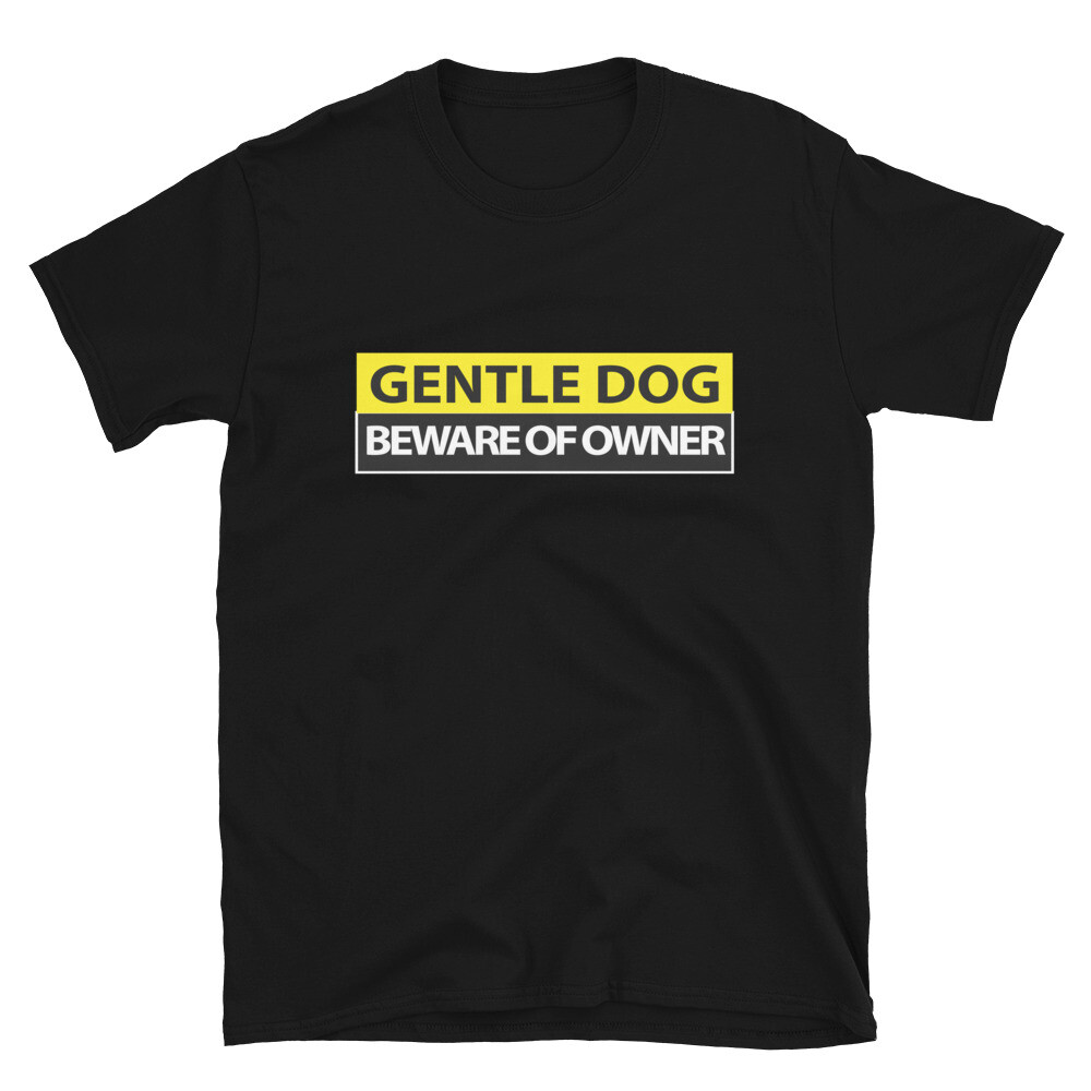 GENTLE DOG Silly Humor Classic Fit T-Shirt