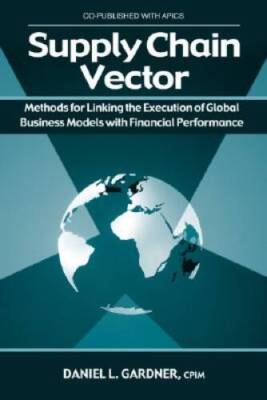 Supply Chain Vector: Linking Execution of Global Business Models with Fin - GOOD
