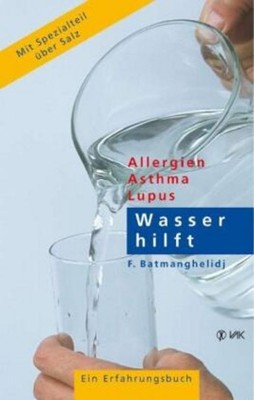 Wasser hilft ~ Faridun Batmanghelidj ~  9783932098819