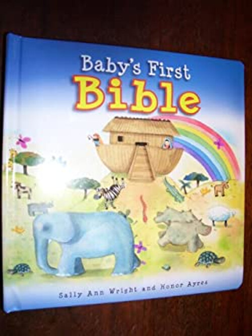 Baby's First Bible Board Book Honor Ayres Sally Ann Wright