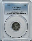 1856 Seated Liberty DIME PCGS Slabbed VG06 Large Date Coin 4610