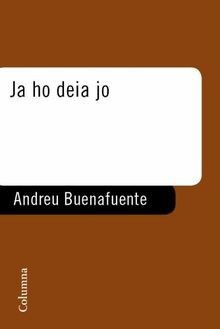 Ja ho deia jo (FORA DE COL.LECCIO) von Buenafuent... | Buch | Zustand akzeptabel