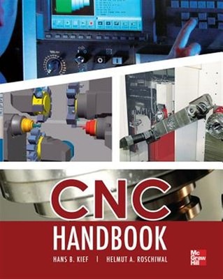 CNC Handbook, Hardcover by Kief, Hans B.; Roschiwal, Helmut A.; Hood, Jeffers...