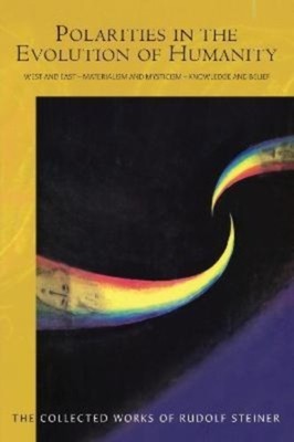 POLARITIES IN THE EVOLUTION OF HUMANITY by STEINER, RUDOLF Paperback Self Help