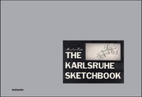 Marcel Van Eeden. The Karlsruhe Sketchbook Das Karlsruher Skizzenbuch | Eeden