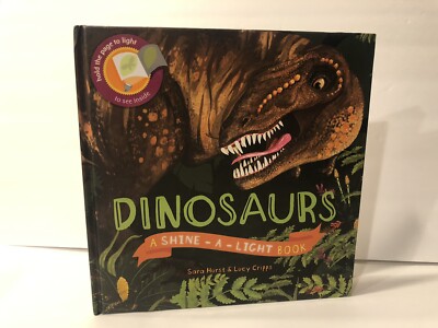 Dinosaurs A Shine A Light Book New 9781610677172| eBay