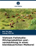 Vietnam Fallstudie: Milchproduktion Und -Vermarktung In Einer...