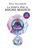 Elisa Barindelli | La Porta Per Il Sogno Magico | Taschenbuch | Italienisch