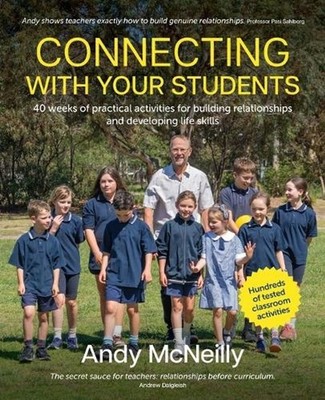 Connecting with Your Students: 40 weeks of practical activities for building rel