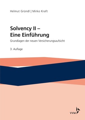 Solvency II - Eine Einführung | Grundlagen der neuen Versicherungsaufsicht