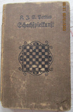 Schach Schachspielkunst von Portius Dreizehnte verbesserte Auflage von 1913