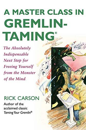 A Master Class in Gremlin-taming: Freeing Yours. Carson<|