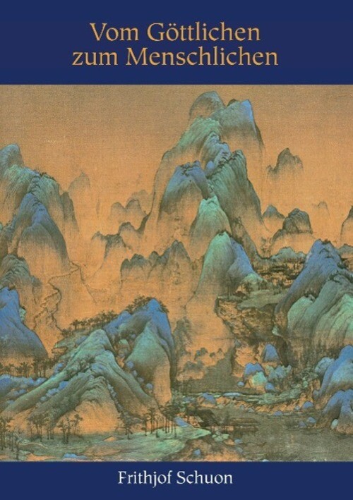 Thumbnail - Vom Göttlichen Zum Menschlichen Frithjof Schuon Taschenbuch Paperback