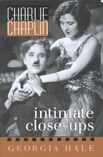 Charlie Chaplin: Intimate Close-Ups by Georgia Hale (English) Paperback Book