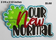 OUR NEW NORMAL TITLE germ scrapbook paper piecing premade 3D die cut Rhonda