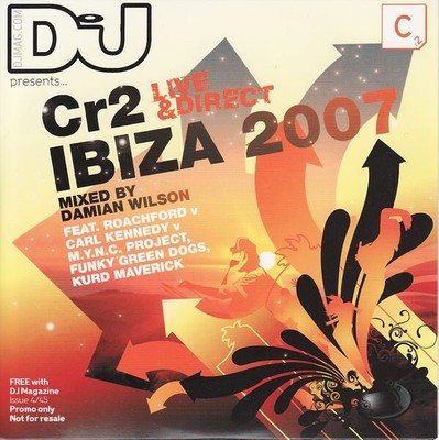 Damian Wilson - Cr2 Live & Direct - Ibiza 2007 (CD, Comp, gemischt, Promo, Auto)