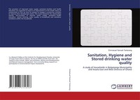 Sanitation, Hygiene And Stored Drinking Water Quality Emmanuel Yamoah Tenkorang