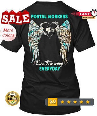Postal Workers Earn Their Wings Everyday -Casua T-Shirt Made in the USA Size S