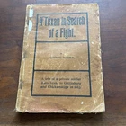 TEXAN IN SEARCH OF A FIGHT by John C. West - J.S. Hill & Co. Press, 1901 SIGNED