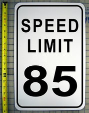 SPEED LIMIT 85 MPH SIGN 12" X 18" ALUMINUM