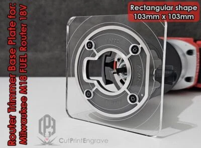 CUTPRINTENGRAVE Rectangular Router Trimmer Base Plate 4 Milwaukee M18 FUEL Router 18V 103x103mm