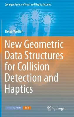 Neue geometrische Datenstrukturen für Kollisionserkennung und Hap... - 9783319010199