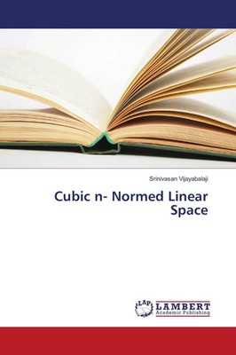 Srinivasan Vijayabalaji | Cubic n- Normed Linear Space | Taschenbuch | Englisch
