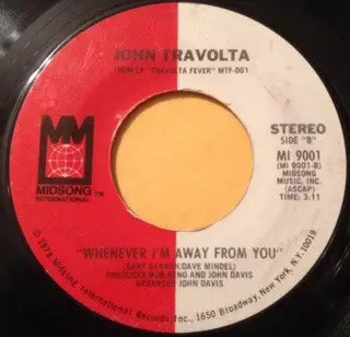 John Travolta Let Her In / Whenever Im Away From You Vinyl Single 7inch